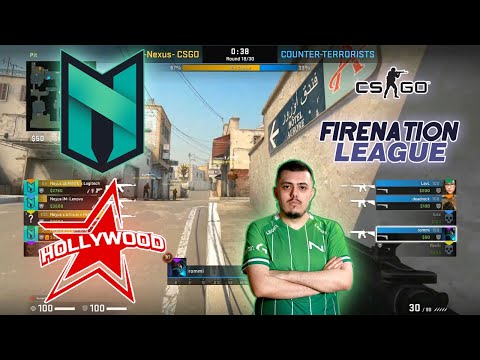 -ragga +sXe | Nexus vs HOLLYWOOD - FireNation League Season 1 - HiGHLiGHTS | CSGO