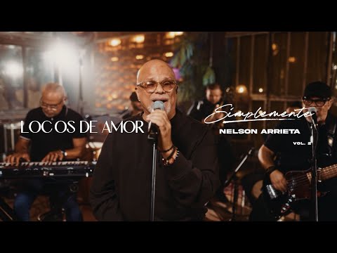 Nelson Arrieta - Locos De Amor (Simplemente Nelson Arrieta Vol. 2)