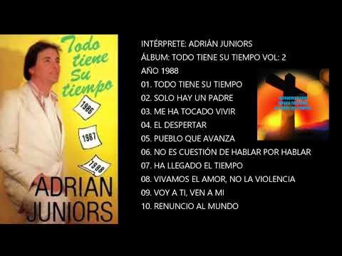 ADRIÁN JUNIORS -TODO TIENE SU TIEMPO- VOL: 2 AÑO 1988