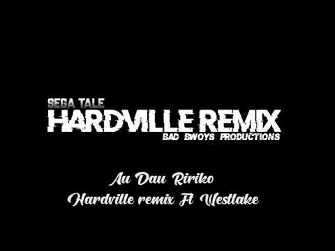 Au Dau ririko (HARDVILLE REMIX FT WESTLAKE)