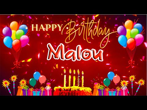 Malou Happy  Birthday Song  || Happy Birthday Malou