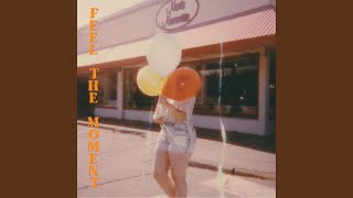 Feel The Moment by Gungor