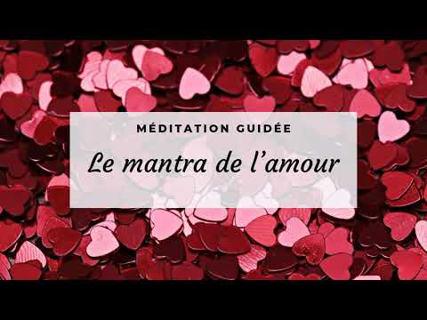 Guided Meditation: The Mantra of Love