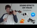 Sound Effects on Violin | Compilation