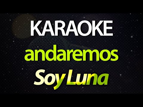 Andaremos - Soy Luna