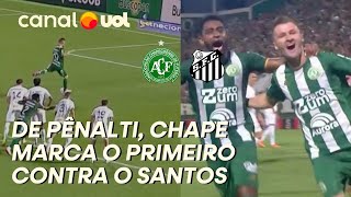 CHAPECOENSE X SANTOS: DE PÊNALTI, CHAPE ABRE O PLACAR CONTRA O PEIXE!