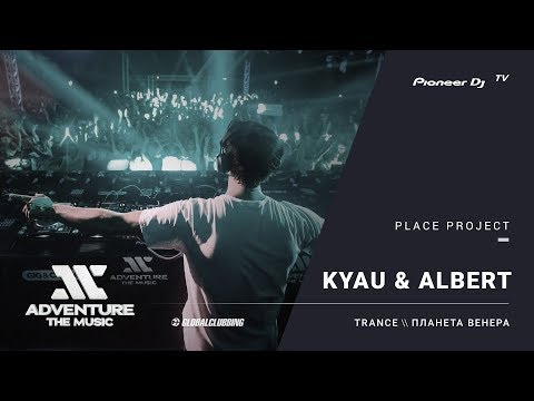 KYAU & ALBERT live #ATM2017 @ Pioneer DJ TV
