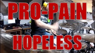 PRO-PAIN - Hopeless - drum cover (HD)