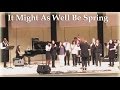 It Might As Well Be Spring, York University Jazz Choir