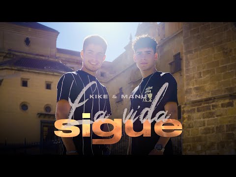 Kike & Manu - La Vida Sigue (Videoclip Oficial)