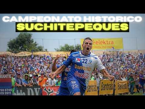 EL SEGUNDO CAMPEONATO HISTORICO DE SUCHITEPEQUEZ QUE CAMBIO EL FUTBOL GUATEMALTECO