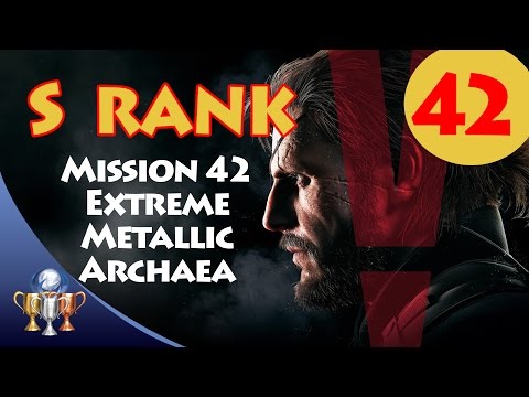 Metal Gear Solid V The Phantom Pain - S RANK Walkthrough (Mission 42 EXTREME METALLIC ARCHAEA)