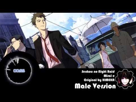 Senkou no Night Raid ED - Mirai e [Male Version]