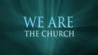 We are the Church