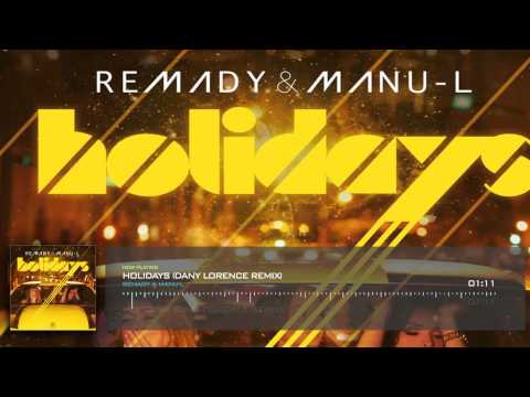 Remady & Manu-L - Holidays (Dany Lorence Remix)