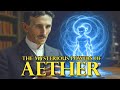 Unveiling The Mysterious Powers Of Aether Energy