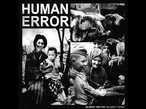 Human Error - Bloody History Bloody Today [2012]