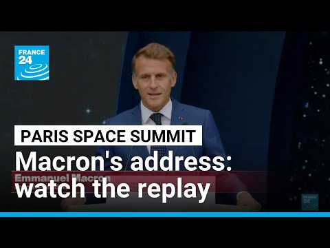 REPLAY: French President Macron addresses International Space Summit