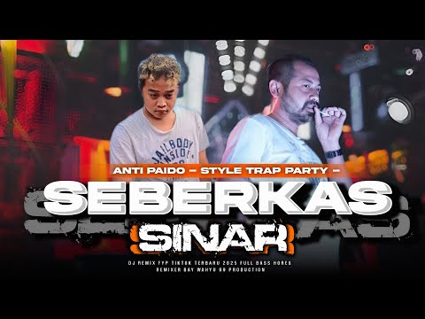 TRAP PARTY SEBERKAS SINAR•TIM ANTI PAIDO•CLAUDIO GRN•BREWOG AUDIO•
