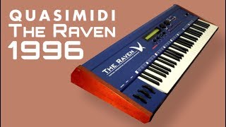 Video thumbnail for QUASIMIDI THE RAVEN MAX Synthesizer 1996 | HD DEMO by AnalogAudio1