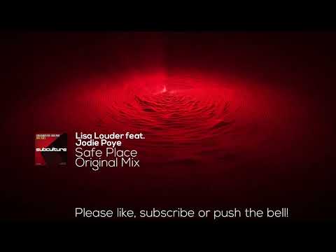Lisa Louder feat. Jodie Poye - Safe Place (Original Mix)