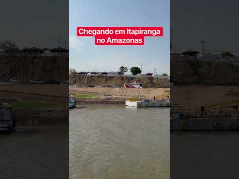 Chegando em Itapiranga no Amazonas