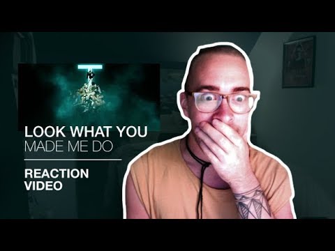 LOOK WHAT YOU MADE ME DO REACTION
