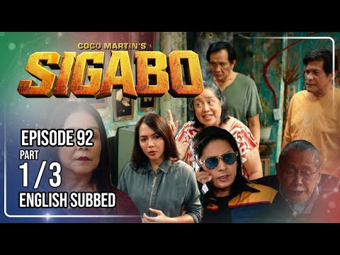 Coco Martin's Sigabo | Episode 92 (1/3) | October 27, 2026