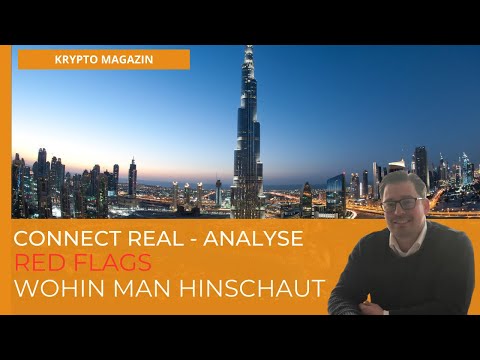 Connect Real Analyse - Red Flags wohin man hinschaut