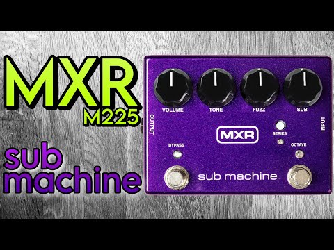M225 Sub Machine Fuzz by MXR | RockBoard