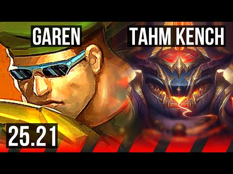 GAREN vs TAHM KENCH (TOP) | 8k comeback, 11/3/6, 38k DMG | EUW Diamond | 25.21