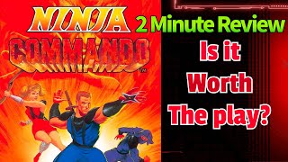 Ninja Commando: A 2 Minute Review #videogames #gaming #review #retrogaming