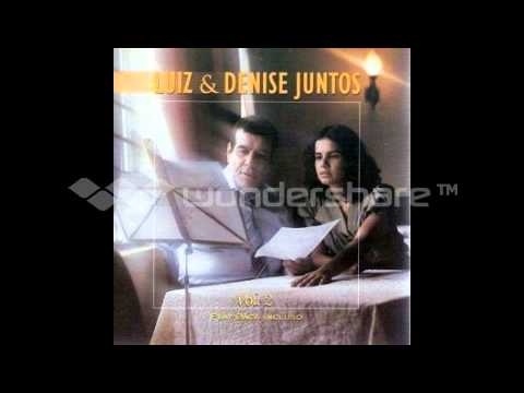 Luiz de Carvalho & Denise _    02   Tocou me