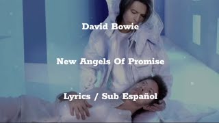 David Bowie • New Angels Of Promise • Lyrics / Sub Español
