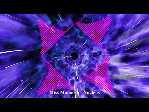 Miss Manoosh - Nucleus (free download on Bandcamp)