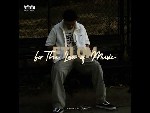 Tony P - For The Love Of Music (Feat. IRONCHEFWEEZ)