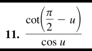 Simplify cot(pi/2 - u)/cos(u)