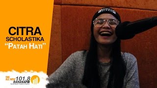 Download lagu Citra Scholastika Patah Hati on Bahana Fm... mp3