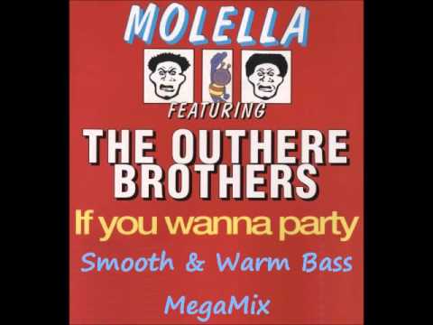 (1995) Molella feat. The Outhere Brothers - If You Wanna Party (Smooth & Warm Bass MegaMix)