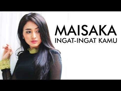 Maisaka - Ingat-Ingat Kamu (Dangdut Terbaru 2016)