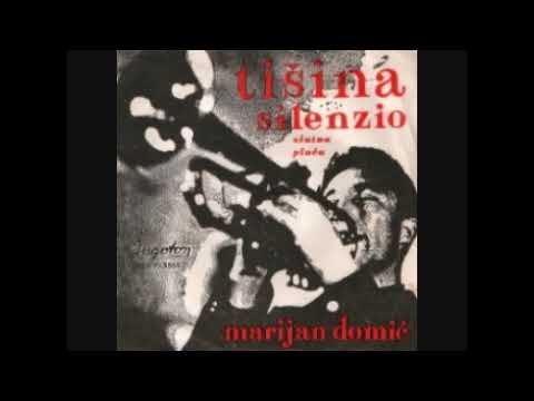 Marijan Domić - Tišina