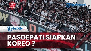 PERSIS HARI INI: Jelang Derby Jateng Persis vs PSIS, Pasoepati Siapkan Kejutan Koreo?