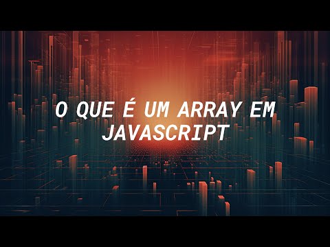O que é um array em JavaScript #cortes