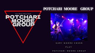 Fake Reading Festival/Potchari Moore Group〜Gary Moore cover