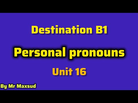 Destination B1 16-unit / Mr Maxsud / English Max / Personal pronouns / Possessive pronouns