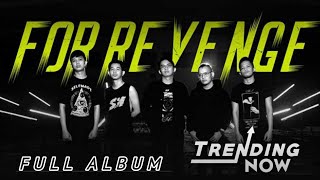 Download lagu FOR REVENGE FULL ALBUM LAGU TERBAIK #forrevengefullalbum #forrevenge mp3