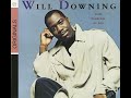 WILL DOWNING (QUIET STORM VERSION) SOMETIMES I CRY