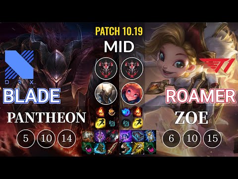DRX Blade Pantheon vs T1 Roamer Zoe Mid - KR Patch 10.19