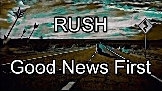RUSH - Good News First (Lyric Video)
