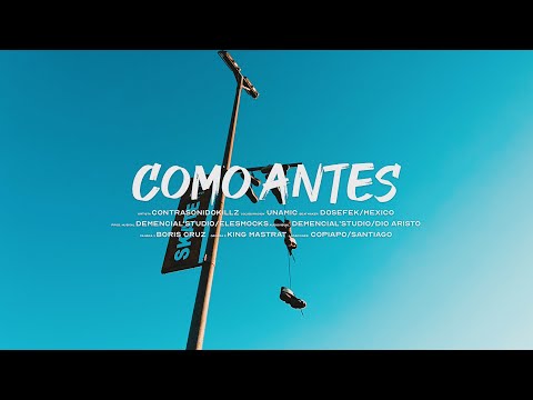 Contrasonidokillz ft. Unamic - Como antes (Video Oficial)